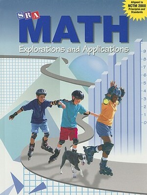 SRA Math: Explorations and Applications by Carl Bereiter, Stephen S. Willoughby, Peter Hilton