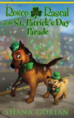 Rosco the Rascal at the St. Patrick's Day Parade by Shana Gorian