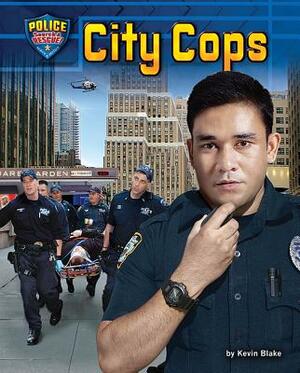 City Cops by Kevin Blake