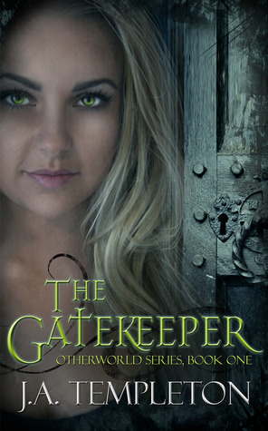 The Gatekeeper by J.A. Templeton