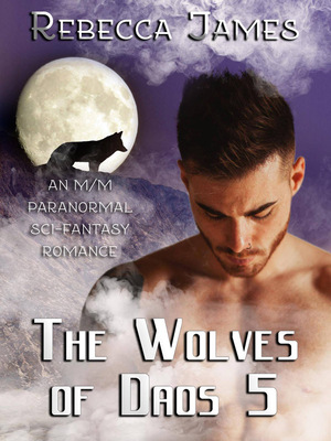 The Wolves of Daos 5 by Rebecca James