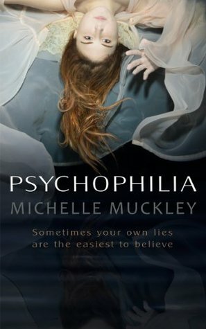 PSYCHOPHILIA by Michelle Muckley, Michelle Abrahall