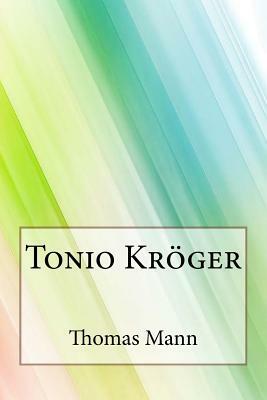 Tonio Kröger by Thomas Mann