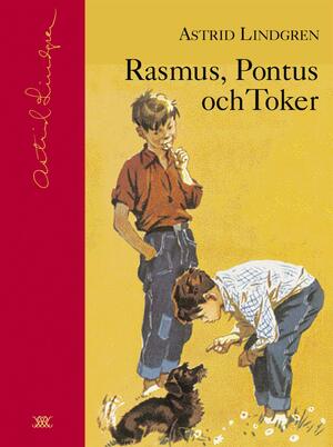 Rasmus, Pontus och Toker by Astrid Lindgren