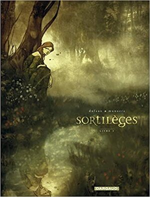 Sortilèges, Livre 1 by Jean Dufaux