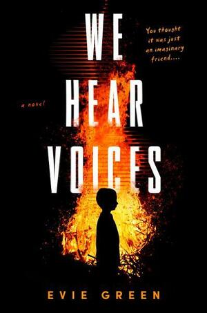 We Hear Voices by Evie Green