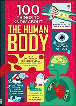 100 Things to Know about The Human Body by Alex Frith