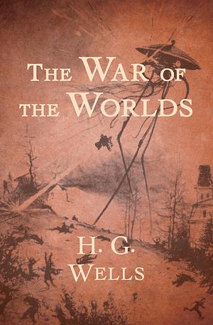 The war of the worlds  by H.G. Wells