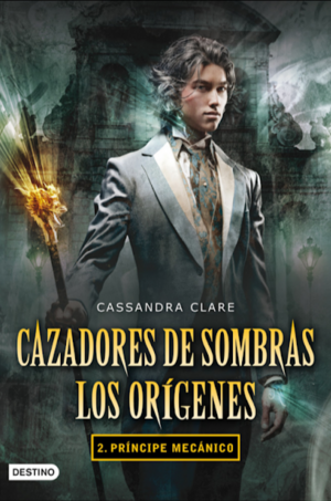 Príncipe mecánico by Cassandra Clare