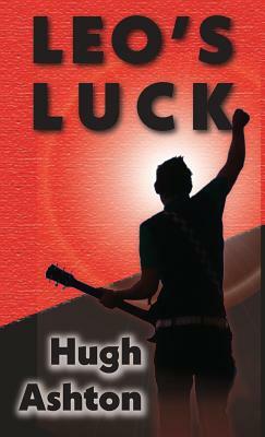 Leo's Luck by Hugh Ashton
