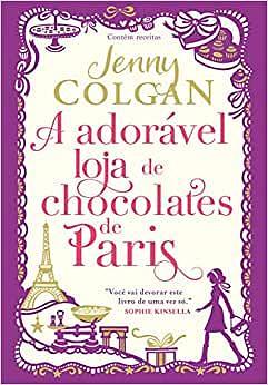 A adorável loja de chocolates de Paris by Jenny Colgan, Alessandra Esteche