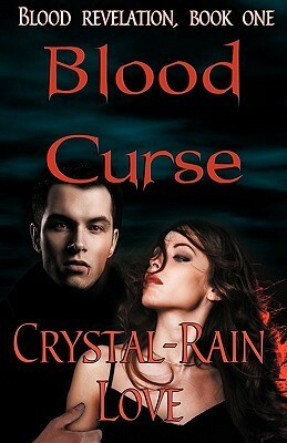 Blood Curse by Crystal-Rain Love