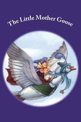 The Little Mother Goose by Jessie Willcox Smith