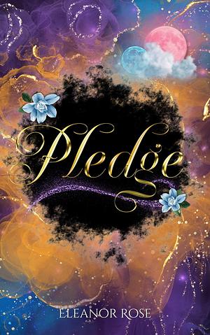 Pledge by Eleanor Rose