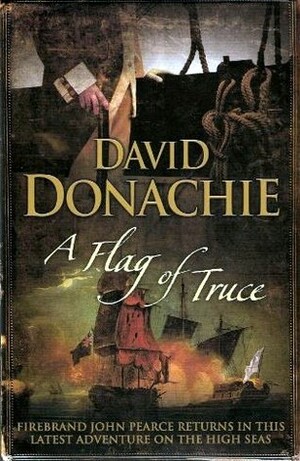 A Flag of Truce by David Donachie