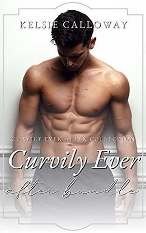 Curvily Ever After Bundle by Kelsie Calloway