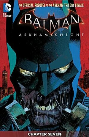 Batman: Arkham Knight (2015-) #7 by Peter J. Tomasi, Ig Guara