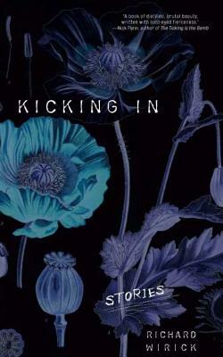 Kicking in: Stories by Richard Wirick