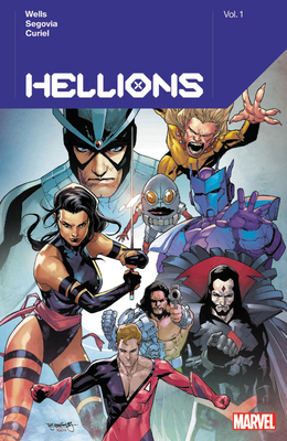 Hellions by Zeb Wells Vol. 1 by Zeb Wells