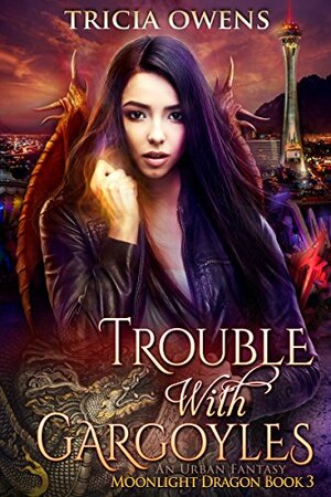 Trouble with Gargoyles by Tricia Owens