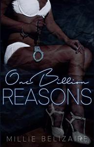 One Billion Reasons by Millie Belizaire