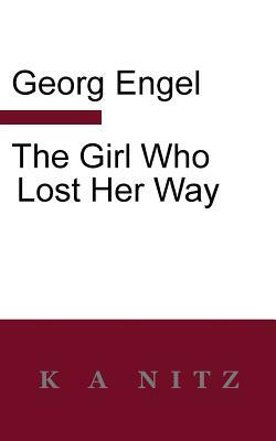 The Girl Who Lost Her Way by Georg Julius Leopold Engel