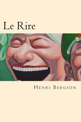 Le Rire (French Edition) by Henri Bergson