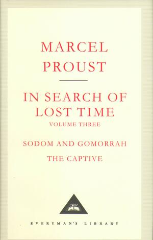 In Search of Lost Time, Vol. 3: Sodom and Gomorrah & The Captive by Marcel Proust