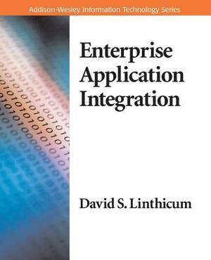 Enterprise Application Integration by David S. Linthicum