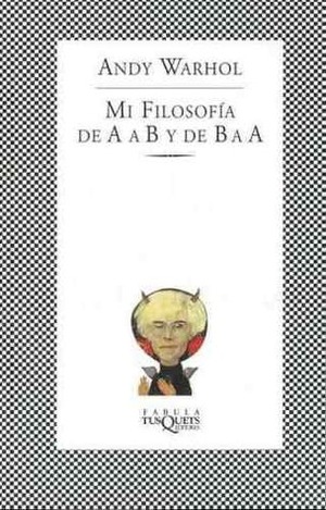 Mi filosofía De A a B y de B a A by Andy Warhol