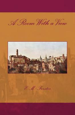 A Room With a View by E.M. Forster