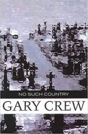 No Such Country by Gary Crew