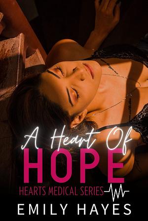 A Heart of Hope by Emily Hayes