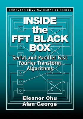 Inside the FFT Black Box by Eleanor Chu, Alan George