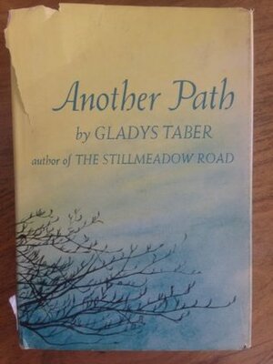 Another Path by Gladys Taber