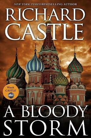 A Bloody Storm by Richard Castle