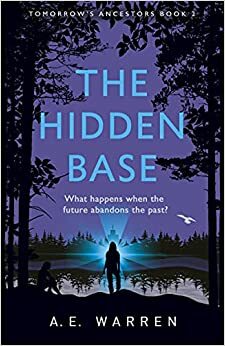 The Hidden Base by A. E. Warren