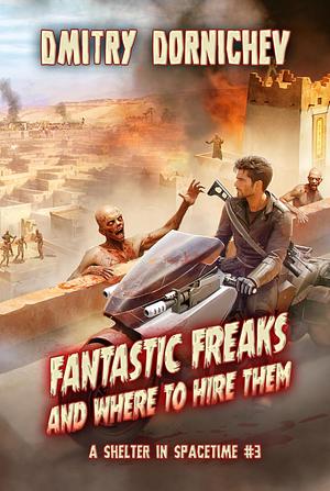  Fantastic Freaks and Where to Hire Them  by Dmitry Dornichev