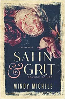 Satin & Grit by Mindy Michele