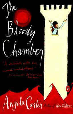 The Bloody Chamber by Angela Carter