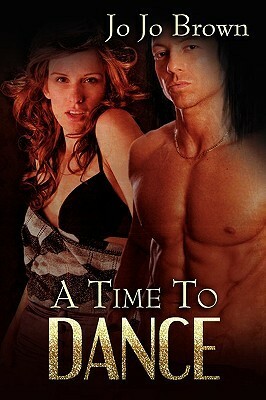 A Time to Dance by Jojo Brown