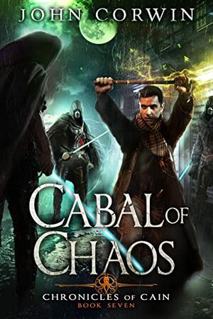 Cabal of Chaos by John Corwin