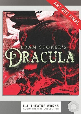 Dracula by David Selby, Bram Stoker, Lisa O’Hare, John Glover, Simon Templeman, Moira Quirk, Charles L. Morey, Matthew Wolf