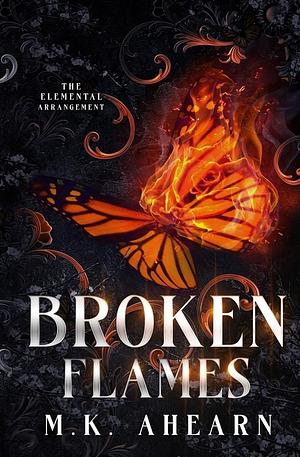 Broken Flames by M.K. Ahearn