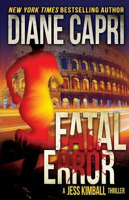 Fatal Error: A Jess Kimball Thriller by Diane Capri, Nigel Blackwell