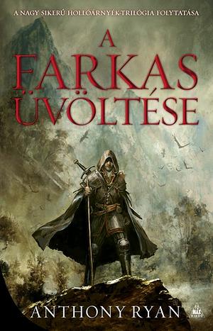 A ​farkas üvöltése by Anthony Ryan