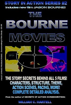 The Bourne Movies (Story In Action Book 2) by William C. Martell