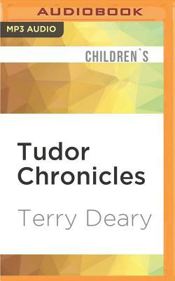 Tudor Chronicles: Prince of Rags and Patches by Terry Deary