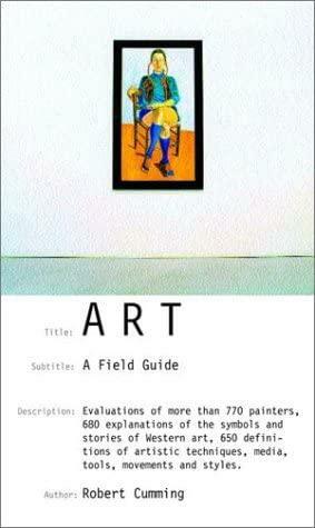 Art: A Field Guide by Robert Cumming