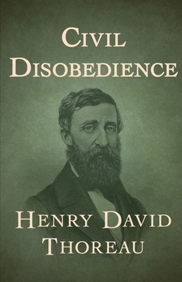 Civil Disobedience Illustrated by Henry David Thoreau